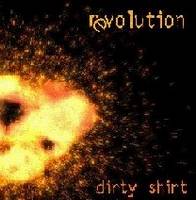 Dirty Shirt : Different-Revolution Dirty Shirt : Different-Revolution